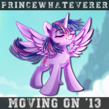PrinceWhateverer Moving On - 2013