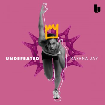Rayana Jay Undefeated