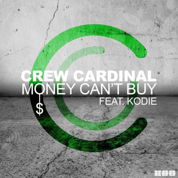 Crew Cardinal feat. Kodie Money Can't Buy (feat. Kodie) - DJ Gollum feat. DJ Cap Remix