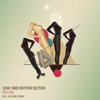Junk Yard Rhythm Section Falling (Kolombo Remix)