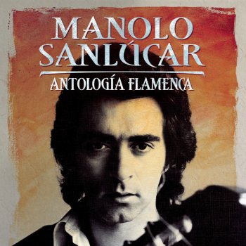 Manolo Sanlucar Cuando un Gitano Mira el Cielo (A Mi Amigo Manuel Morao)