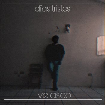 Velasco Días Tristes - Demo