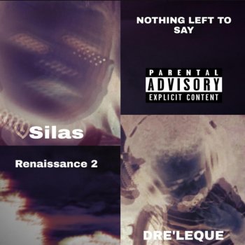 Silas Nothing Left to Say