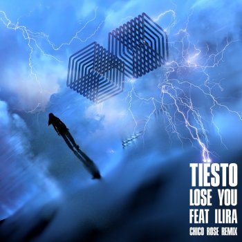 Tiësto feat. ILIRA & Chico Rose Lose You - Chico Rose Remix