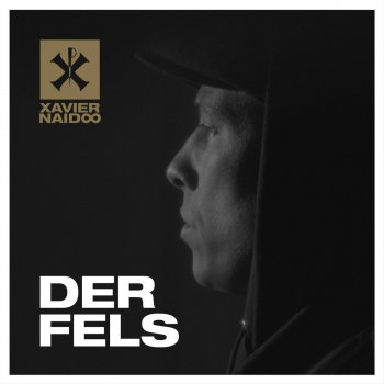 Xavier Naidoo Der Fels (Director's Radio Cut)