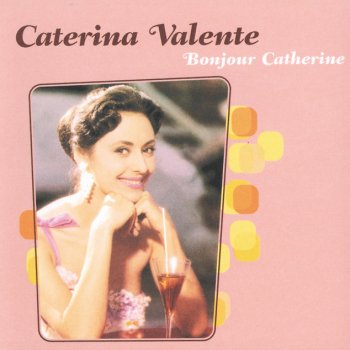 Caterina Valente Das Ist Die Hafenmelodie