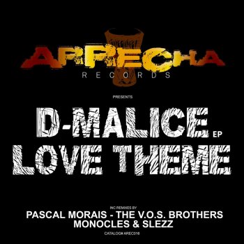 D-Malice Love Theme (Monocles & Slezz Deep in Love Remix)