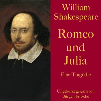William Shakespeare William Shakespeare: Romeo und Julia - 3. Akt, 3. Auftritt.2