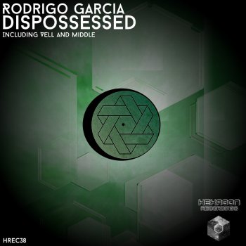 Rodrigo Garcia Dispossessed - Original Mix