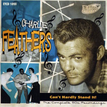 Charlie Feathers Defrost Your Heart (Demo Version)
