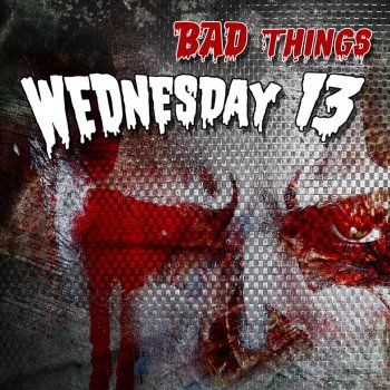 Wednesday 13 Good Day to Die