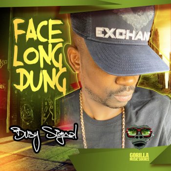 Busy Signal Face Long Dung