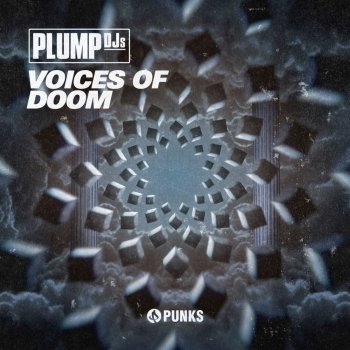 Plump DJs Voices of Doom
