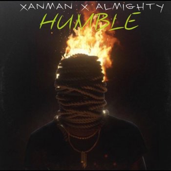 XanMan feat. Almighty Humble - Remix