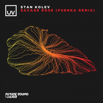 Stan Kolev feat. Fuenka Savage Rose (Fuenka Extended Remix)