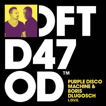 Purple Disco Machine feat. Boris Dlugosch L.O.V.E.