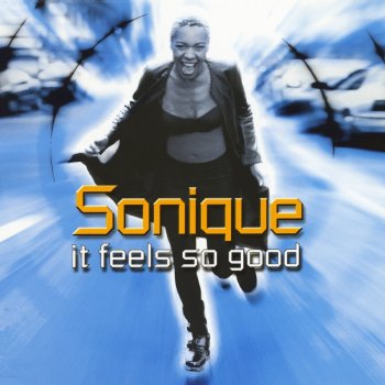 Sonique It Feels So Good - Radio Edit