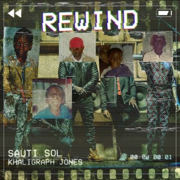 Sauti Sol feat. Khaligraph Jones Rewind