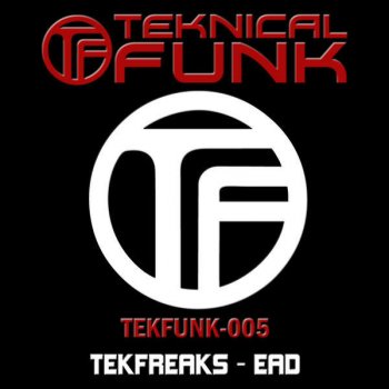 TekFreaks EAD - TekFreaks Drumstep Mix
