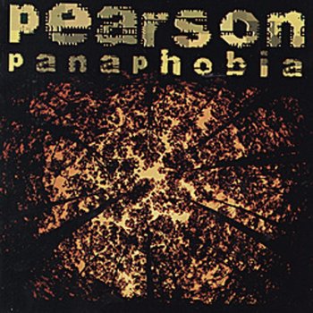 Pearson Panaphobia
