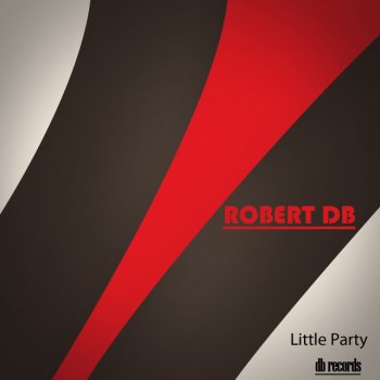 Robert DB Little Party II