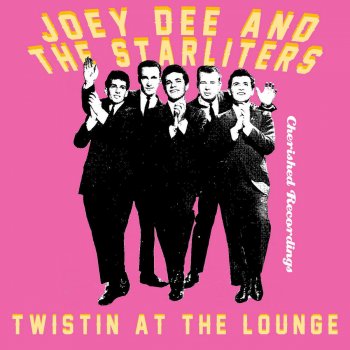 Joey Dee & The Starliters Keep Your Eye on What You're Doing