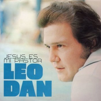 Leo Dan Dame a Jesús
