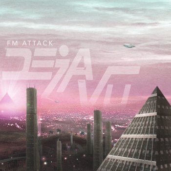 FM Attack Lost Angeles - Original Mix