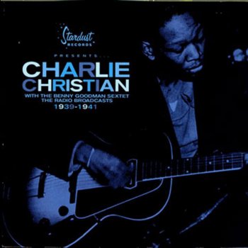 Charlie Christian Solo Flight (Chonk, Charlie, Chonk)