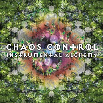 Chaos Control Elemental Alchemy - Instrumental Mix