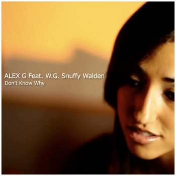 Alex G feat. W.G. Snuffy Walden Don't Know Why (Acoustic Tribute to Norah Jones) [feat. W.G. Snuffy Walden]