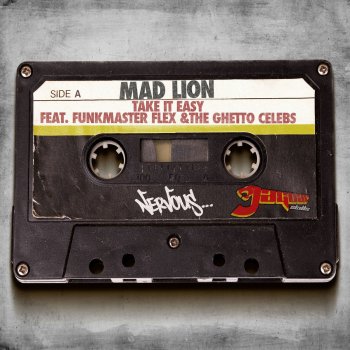 Mad Lion Take It Easy feat. Funkmaster Flex & The Ghetto Celebs - Jaguar Skills Safe Sex Remix Instrumental