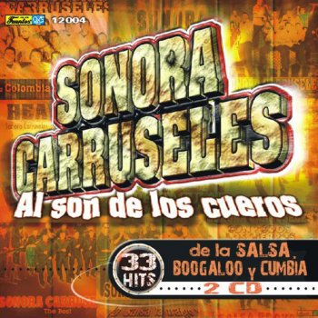 Sonora Carruseles Cumbia Medley Sonora Carruseles (La Magdalena - Luz de Cumbia - Como Baila Mi Pueblo - Cumbia de Mi Tierra)