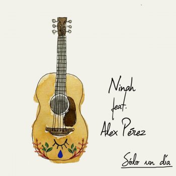 Ninah feat. Alex Perez Sólo un Día