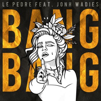 Le Pedre feat. Jonh Wadies Bang Bang - French Edit