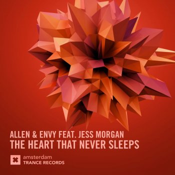 Allen & Envy feat. Jess Morgan The Heart That Never Sleeps - Original Mix