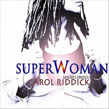 Carol Riddick Superwoman