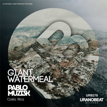 Pablo Muzi3k Watermeal (Uranobeat Mix)