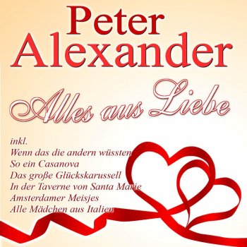 Peter Alexander So ein Casanova