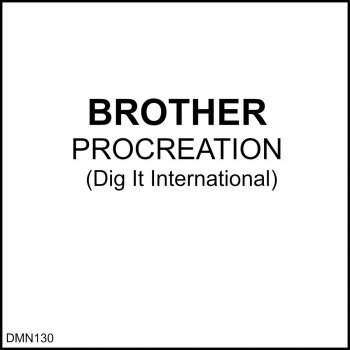 Brothers Procreation (DNA)