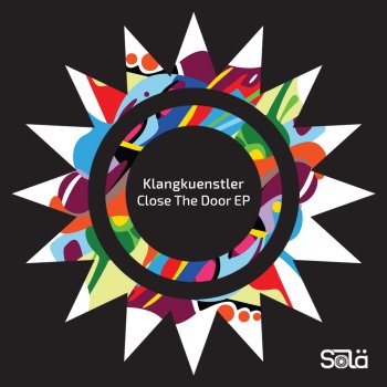 Klangkuenstler Close the Door - Extended Mix