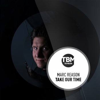 Marc Reason Take Our Time - Extended