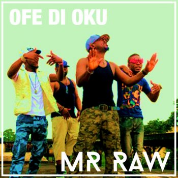 Mr Raw Ofe Di Oku
