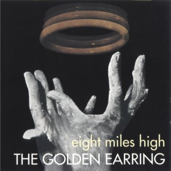 Golden Earring Eight Miles High