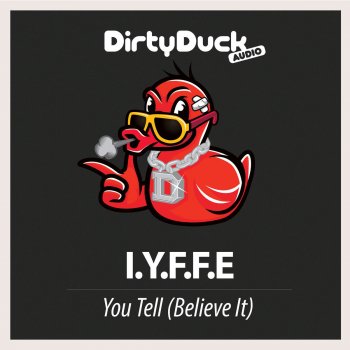 IYFFE You Tell (Believe it) - Original Mix