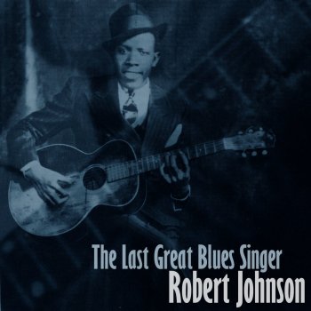 Robert Johnson Walking Blues