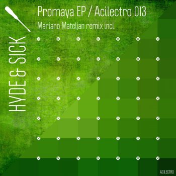 Hyde & Sick Promaya (Mariano Mateljan Dub Mix)