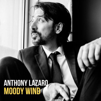 Anthony Lazaro Moody Wind