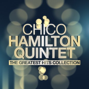 Chico Hamilton Quintet I Know (Theme)