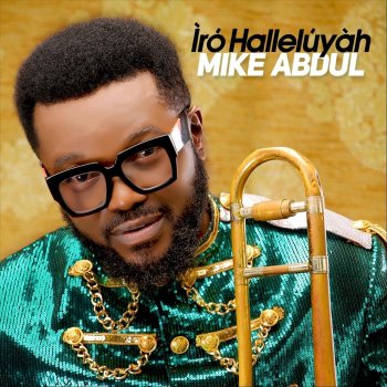 Mike Abdul 30 Billion Halleluyah (feat. A'dam & Monique)
